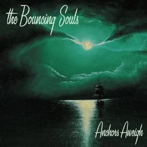 The Bouncing Souls - Anchors Aweigh (2003, Epitaph Records)