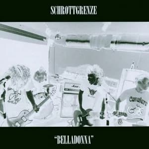 Schrottgrenze - Belladonna (2004, Der Meisterbetrieb/Radio Blast Recordings/Cargo Records)