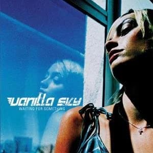 Vanilla Sky - Waiting for Something (2004, Wynona Records)