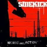 Sidekick - Words and Action (2004, Dead Serious Records)