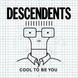 Descendents - Cool to Be You (2004, Fat Wreck)