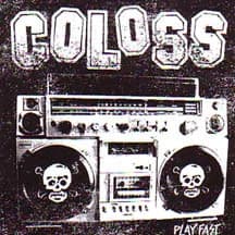 Coloss - Play Fast (2004, Valium Records)
