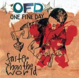 One Fine Day - Faster than the World (2004, Rockhit Records)