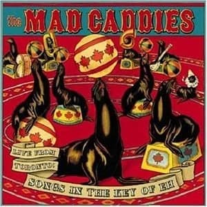 Mad Caddies - Live From Toronto: Songs in the Key of Eh! (2004, Fat Wreck)