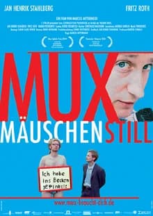 Muxmäuschenstill (D 2004)