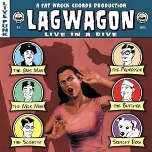 Lagwagon - Live in a Dive (2005, Fat Wreck)