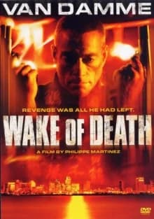 Wake of Death (F/GB/D/RSA 2004)