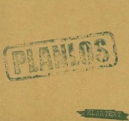 Planlos - Klartext (2005, Goldene Zeiten/Cargo Records)