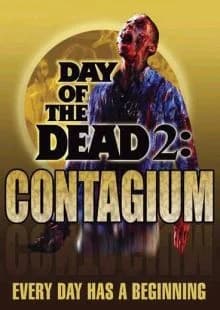 Day of the Dead 2: Contagium (USA 2005)