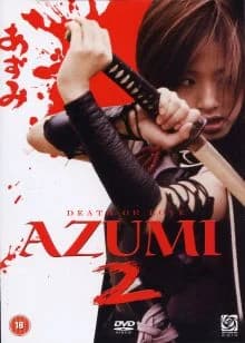Azumi 2 - Death or Love (J 2005)
