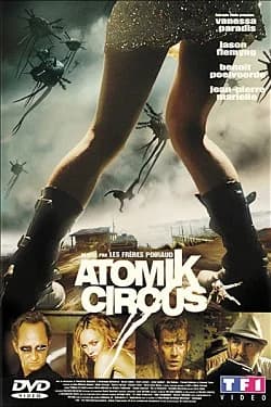 Atomik Circus (F/GB/D 2004)