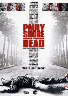 Pauly Shore is Dead (USA 2003)