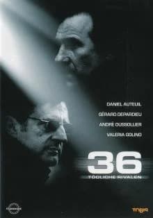 36 - Tödliche Rivalen (F 2004)