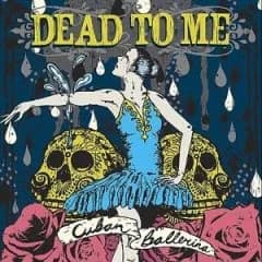 Dead to Me - Cuban Ballerina (2006, Fat Wreck)