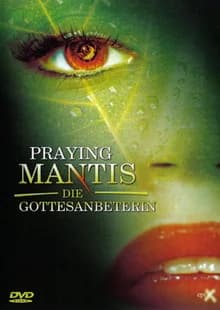Praying Mantis - Die Gottesanbeterin (BE 2003)