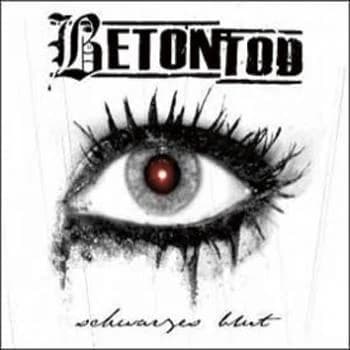 Betontod - Schwarzes Blut (2006, Nix-Gut Records)
