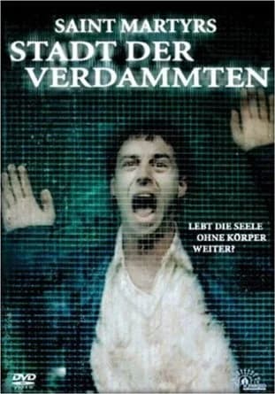 Saint Martyrs - Stadt der Verdammten (CAN 2005)