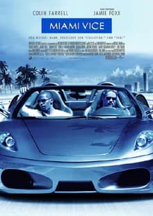 Miami Vice (USA/D/PY/UY 2006)
