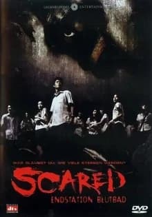 Scared - Endstation Blutbad (T 2005)