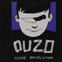 Ouzo - Cliché Revolution (2006, Fond of Life Records)