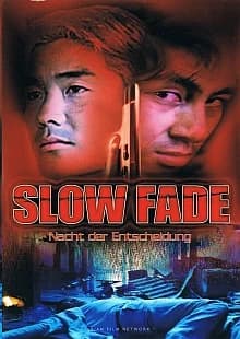 Slow Fade (HK 1999)
