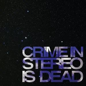 Crime in Stereo - Crime in Stereo Is Dead (2007, Bridge Nine Records)