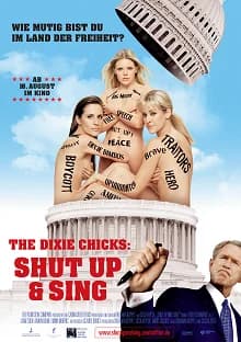 The Dixie Chicks: Shut Up & Sing (USA 2006)