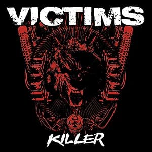 Victims - Killer (2008, Combat Rock Industry/Broken Silence)
