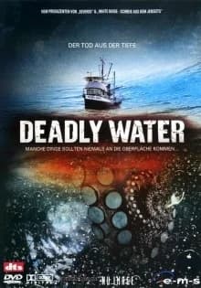 Deadly Water (USA 2006)