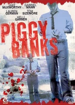 Piggy Banks (USA 2005)