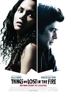 Things We Lost in the Fire (USA/GB 2007)