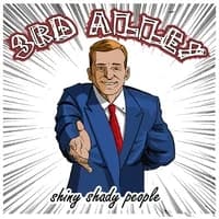 3rd Alley - Shiny Shady People (2009, Long Beach Records)