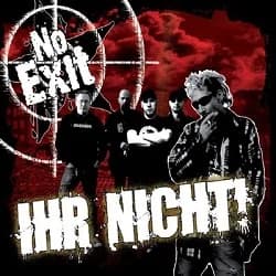No Exit - Ihr nicht! (2009, Volksmusike)