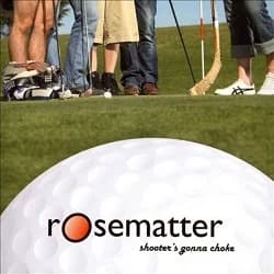 Rosematter - Shooter's Gonna Choke (2007, Oort Records)