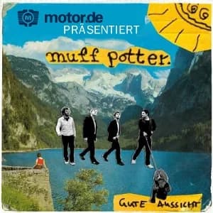 Muff Potter - Gute Aussicht (2009, Huck's Plattenkiste)