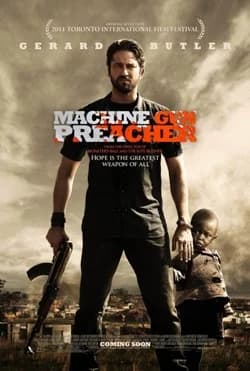 Machine Gun Preacher (USA 2011)