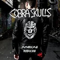 Cobra Skulls - American Rubicon (2009, Red Scare Industries)