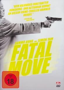 Fatal Move (HK 2008)