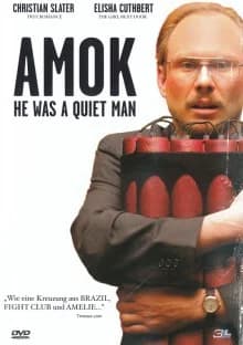 Amok - He Was a Quiet Man (USA 2007)