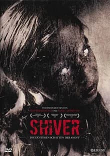 Shiver - Die düsteren Schatten der Angst (E 2008)