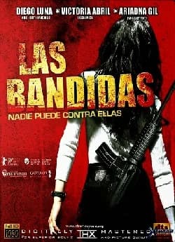 Las Bandidas - Kann Rache schön sein! (MEX/E 2008)