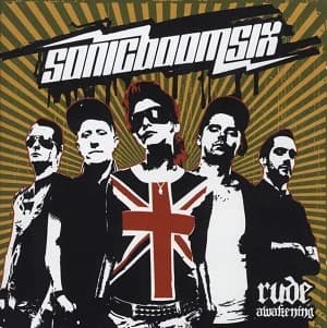 Sonic Boom Six - Rude Awakening (2010, Fond of Life Records)