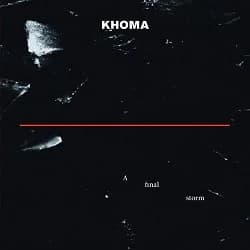 Khoma - A Final Storm (2010, Selective Notes/Razzia Records)