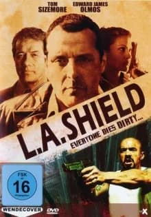 L.A. Shield - Everyone Dies Dirty... (USA 2006)