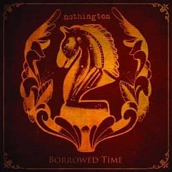 Nothington - Borrowed Time (2011, Uncle-M)