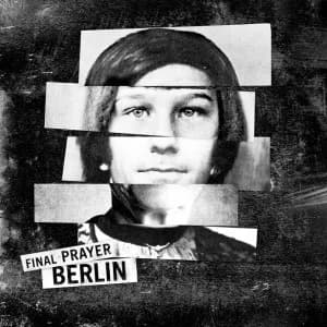 Final Prayer - Berlin (2011, Demons Run Amok)