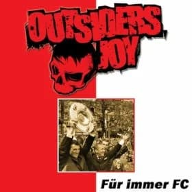 Outsiders Joy - Für immer FC (2011, Hulk Räckorz)