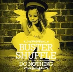 Buster Shuffle - Do Nothing (2012, People Like You Records)