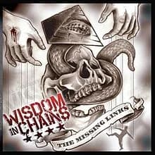 Wisdom in Chains - The Missing Links (2012, I Scream Records)