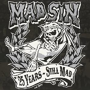 Mad Sin - 25 Years - Still Mad (2012, People Like You Records)